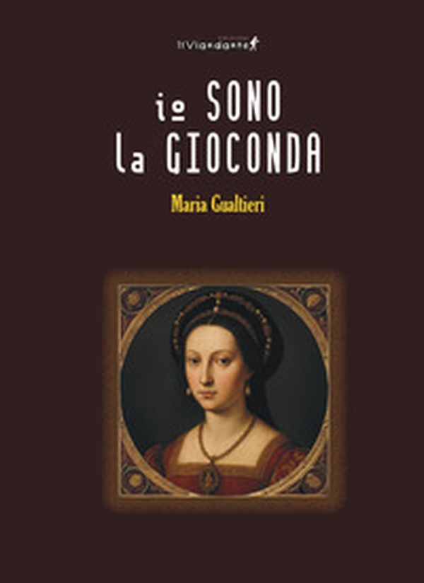 Io sono la gioconda - Librerie.coop Io sono la gioconda - Librerie.coop