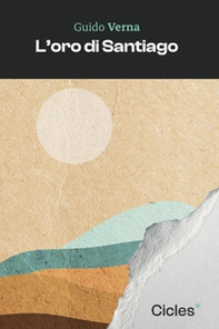 L'oro di Santiago - Librerie.coop