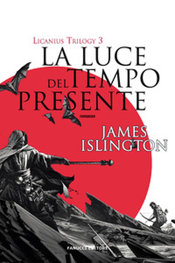 La luce del tempo presente. Licanius trilogy - Vol. 3 - Librerie.coop La luce del tempo presente. Licanius trilogy - Vol. 3 - Librerie.coop