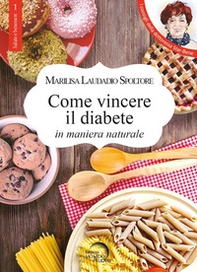 Come vincere il diabete in maniera naturale - Librerie.coop