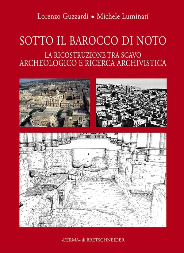 Sotto il Barocco di Noto - Librerie.coop