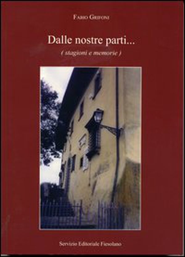 Dalle nostre parti... (stagioni e memorie) - Librerie.coop Dalle nostre parti... (stagioni e memorie) - Librerie.coop