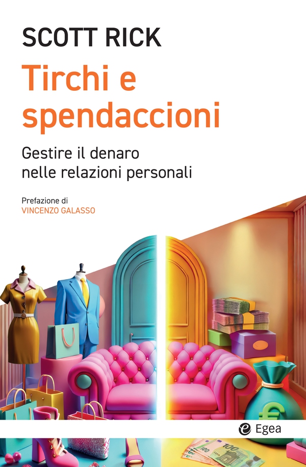 Tirchi e spendaccioni - Librerie.coop Tirchi e spendaccioni - Librerie.coop