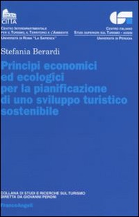 Principi economici ed ecologici per la pianificazione di uno sviluppo turistico sostenibile - Librerie.coop