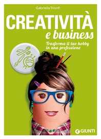 Creatività e business - Librerie.coop Creatività e business - Librerie.coop