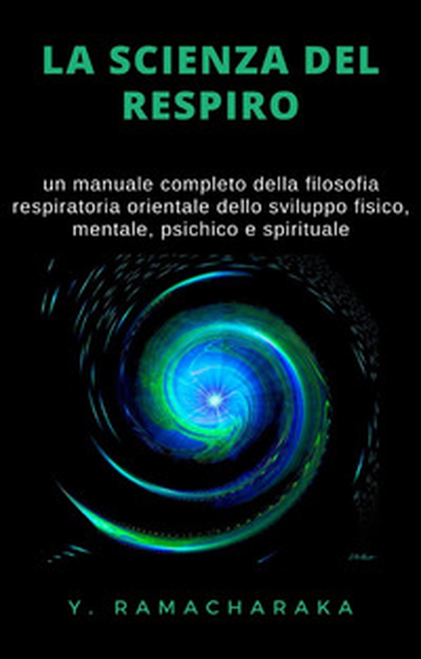 La scienza del respiro - Librerie.coop La scienza del respiro - Librerie.coop