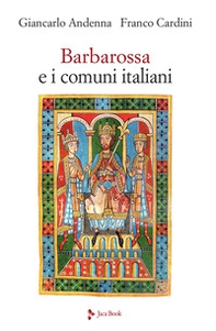 Barbarossa e i comuni italiani - Librerie.coop Barbarossa e i comuni italiani - Librerie.coop