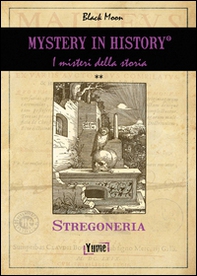 Mistery in history. Stregoneria - Librerie.coop