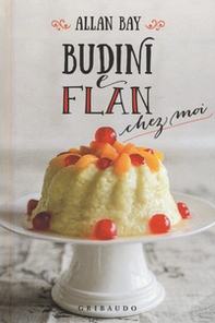 Budini e flan chez moi - Librerie.coop