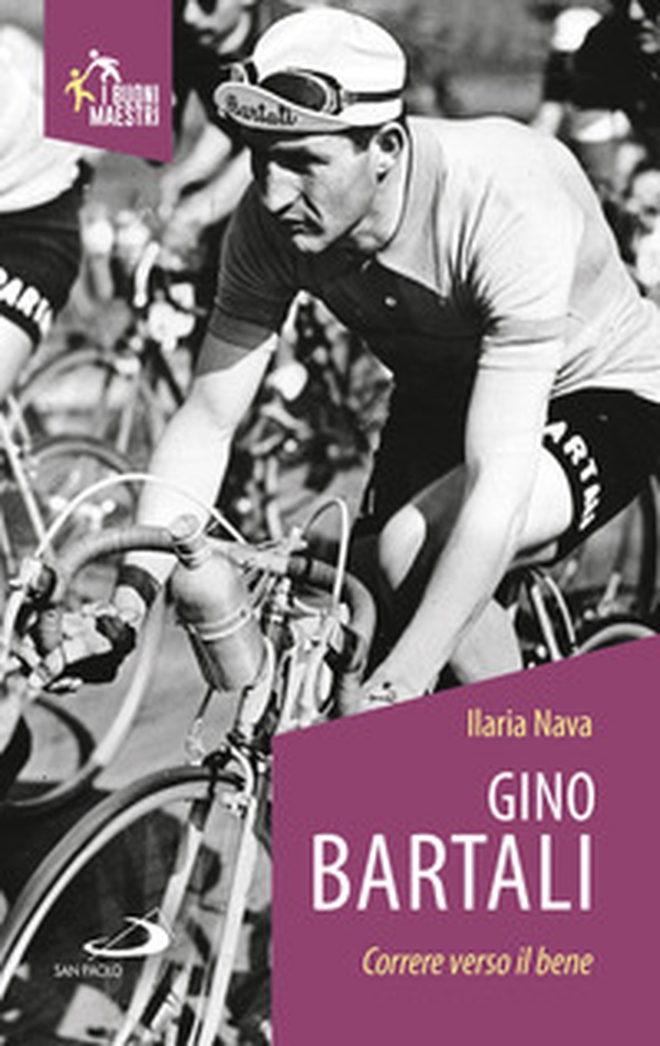 Gino Bartali. Correre verso il bene - Librerie.coop Gino Bartali. Correre verso il bene - Librerie.coop
