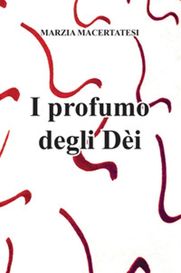Il profumo degli Dèi - Librerie.coop Il profumo degli Dèi - Librerie.coop
