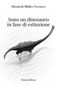 Sono un dinosauro in fase di estinzione - Librerie.coop