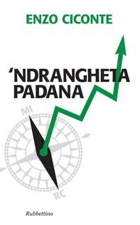 Ndrangheta padana - Librerie.coop Ndrangheta padana - Librerie.coop
