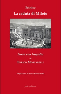 Frinico e «La caduta di Mileto». Farsa con tragedia - Librerie.coop