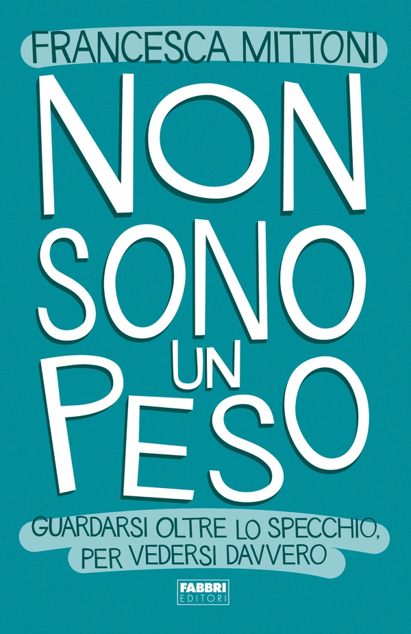 Non sono un peso - Librerie.coop Non sono un peso - Librerie.coop