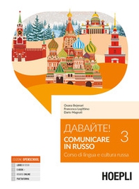 Davajte! Comunicare in russo. Corso di lingua e cultura russa - Vol. 3 - Librerie.coop