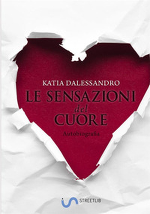Le sensazioni del cuore - Librerie.coop Le sensazioni del cuore - Librerie.coop
