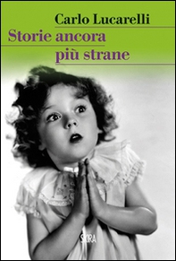 Storie ancora più strane - Librerie.coop