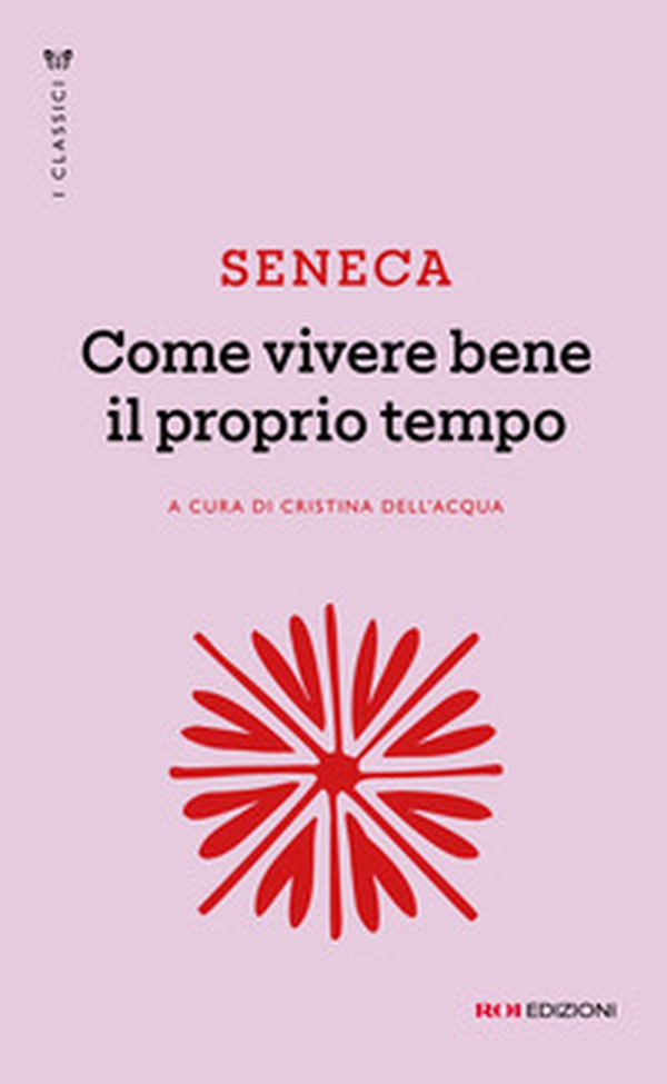 Come vivere bene il proprio tempo - Librerie.coop