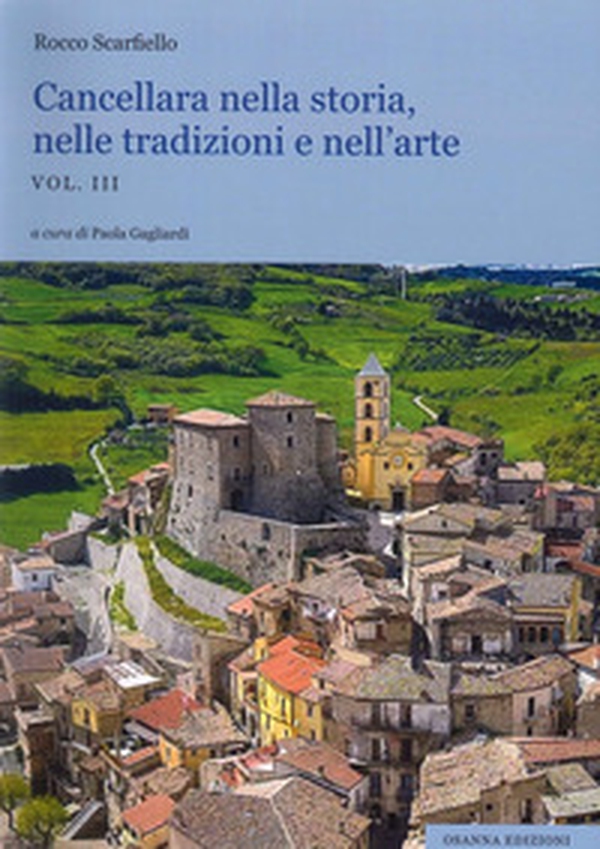 Cancellara nella storia, nelle tradizioni e nell'arte - Librerie.coop Cancellara nella storia, nelle tradizioni e nell'arte - Librerie.coop