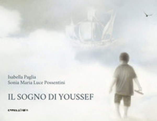 Il sogno di Youssef - Librerie.coop Il sogno di Youssef - Librerie.coop