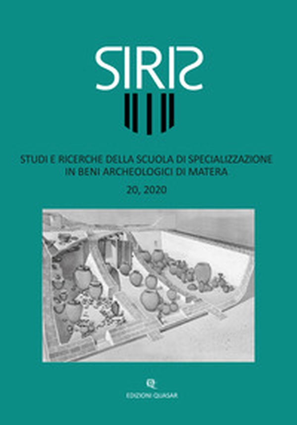 Siris. Studi e ricerche della Scuola di specializzazione in beni archeologici di Matera - Vol. 20 - Librerie.coop Siris. Studi e ricerche della Scuola di specializzazione in beni archeologici di Matera - Vol. 20 - Librerie.coop
