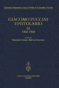 Giacomo Puccini. Epistolario - Vol. 3 - Librerie.coop