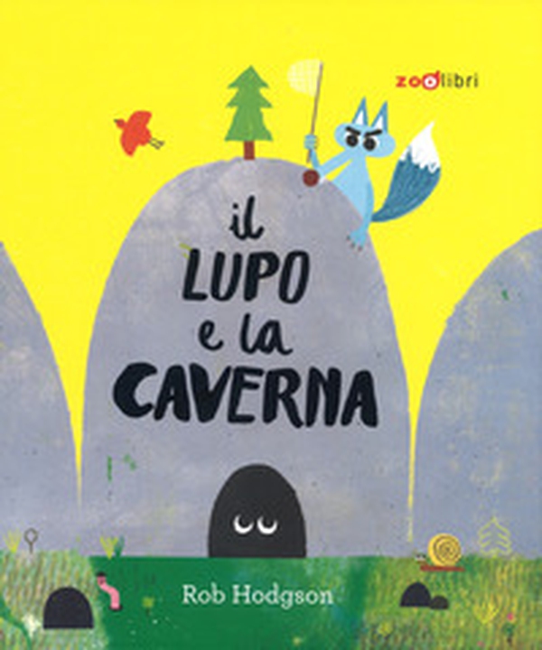 Il lupo e la caverna - Librerie.coop Il lupo e la caverna - Librerie.coop
