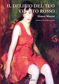 Il delirio del tuo vestito rosso - Librerie.coop Il delirio del tuo vestito rosso - Librerie.coop