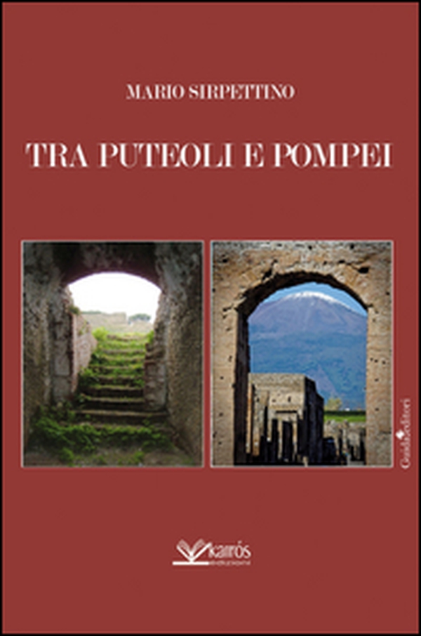 Tra Puteoli e Pompei - Librerie.coop Tra Puteoli e Pompei - Librerie.coop