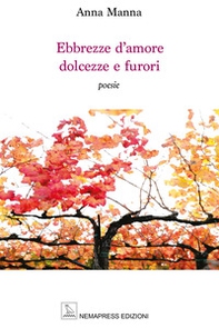 Ebbrezze d'amore dolcezze e furori - Librerie.coop