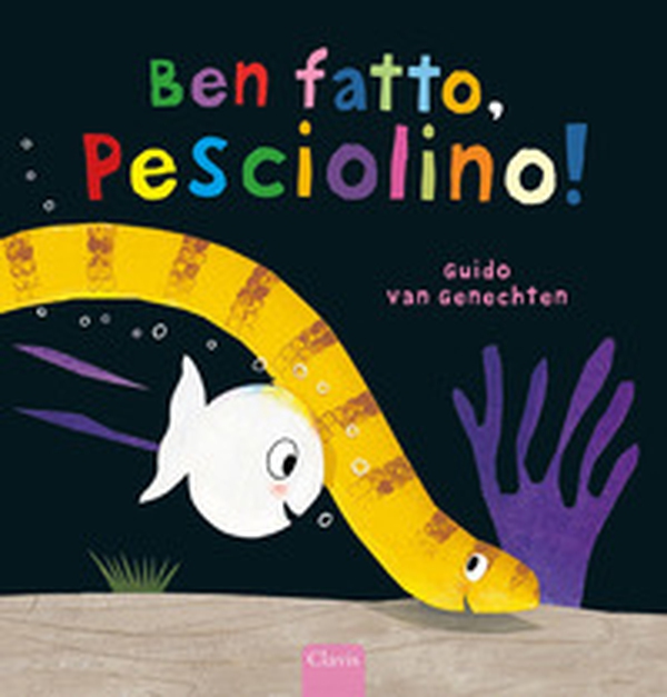 Ben fatto, pesciolino! - Librerie.coop Ben fatto, pesciolino! - Librerie.coop