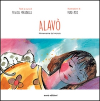 Alavò. Ninnenanne dal mondo - Librerie.coop