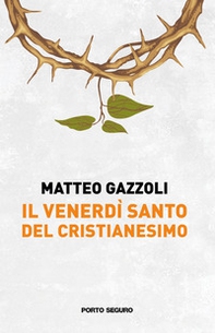 Il Venerdì Santo del Cristianesimo - Librerie.coop