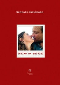 Intimo da brividi. Fattori imprescindibili per la conservazione della coppia - Librerie.coop