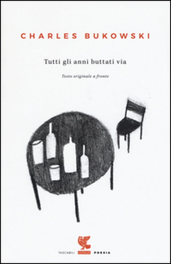 Tutti gli anni buttati via. Testo inglese a fronte - Librerie.coop Tutti gli anni buttati via. Testo inglese a fronte - Librerie.coop