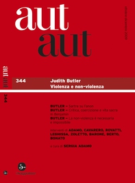 Aut aut 344 - Judith Butler. Violenza e non-violenza - Librerie.coop Aut aut 344 - Judith Butler. Violenza e non-violenza - Librerie.coop
