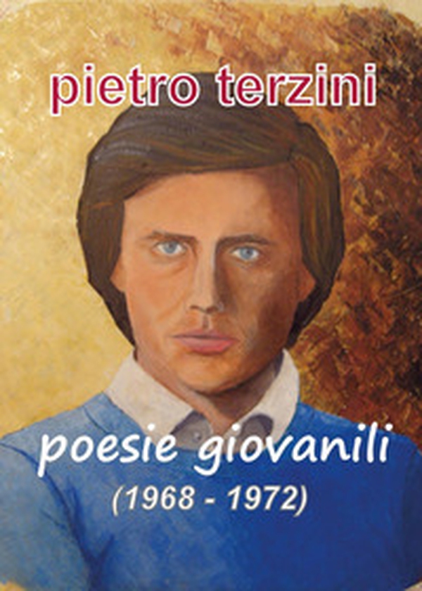 Poesie giovanili (1968-1972) - Librerie.coop Poesie giovanili (1968-1972) - Librerie.coop