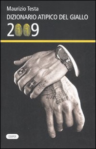 Dizionario atipico del giallo 2009 - Librerie.coop