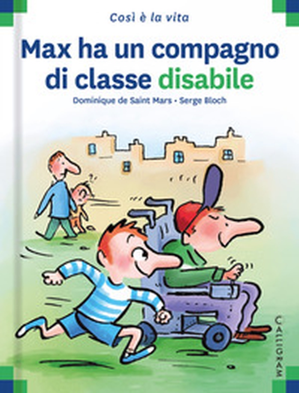 Max ha un compagno di classe disabile - Librerie.coop Max ha un compagno di classe disabile - Librerie.coop