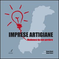 Imprese artigiane. Modenesi da non perdere - Librerie.coop