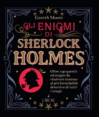 Gli enigmi di Sherlock Holmes - Librerie.coop