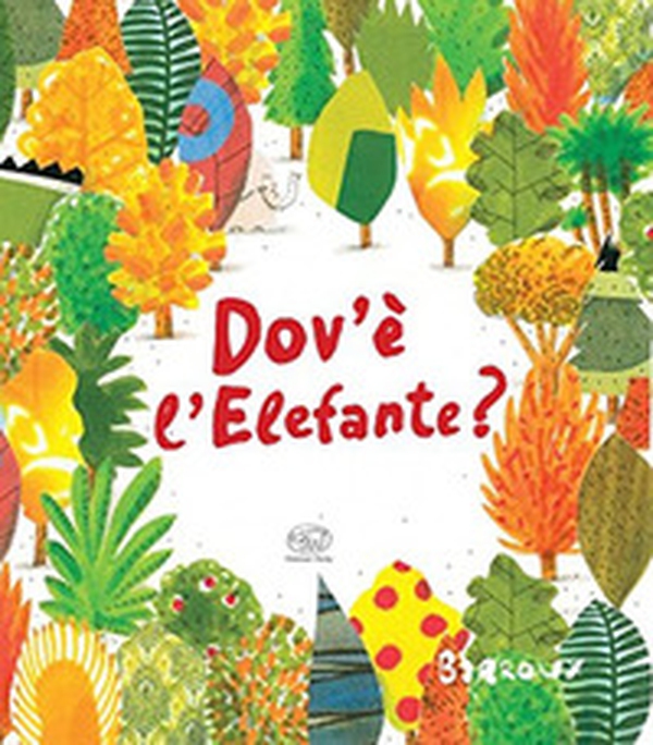 Dov'è l'elefante? - Librerie.coop Dov'è l'elefante? - Librerie.coop