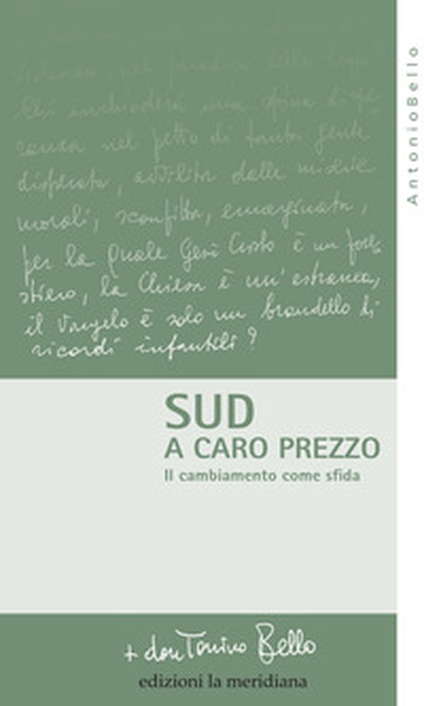 Sud a caro prezzo. Il cambiamento come sfida - Librerie.coop Sud a caro prezzo. Il cambiamento come sfida - Librerie.coop
