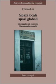 Spazi locali, spazi globali. Un saggio sul concetto di economia-mondo - Librerie.coop