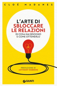 L'arte di sbloccare le relazioni - Librerie.coop