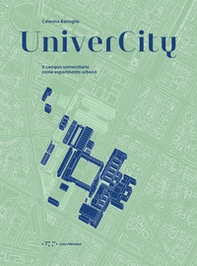 UniverCity. Il campus universitario come esperimento urbano - Librerie.coop