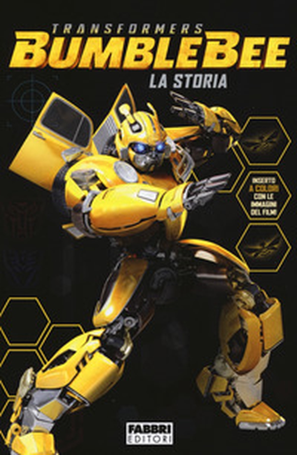 Transformers Bumblebee. La storia - Librerie.coop Transformers Bumblebee. La storia - Librerie.coop