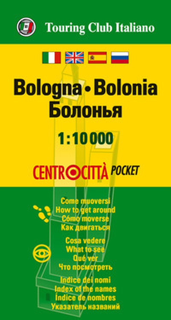 Bologna 1:10.000 - Librerie.coop Bologna 1:10.000 - Librerie.coop