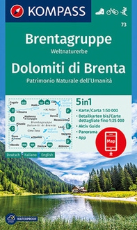 Carta escursionistica n. 73. Dolomiti di Brenta, Patrimonio Naturale dell'Umanità 1:50.000. Ediz. italiana, tedesca e inglese - Librerie.coop